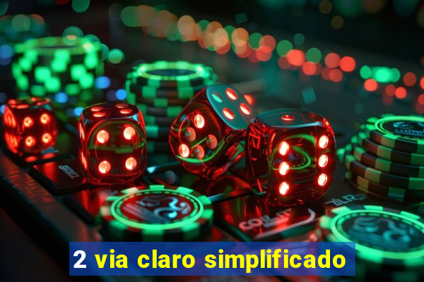 2 via claro simplificado